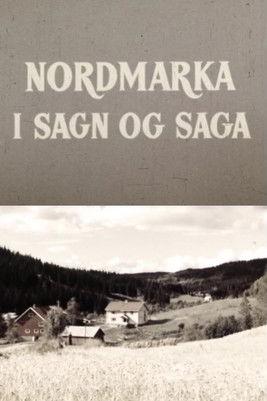 Oslofilm: Nordmarka i sagn og saga