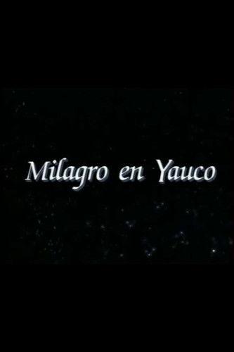 Milagro en Yauco