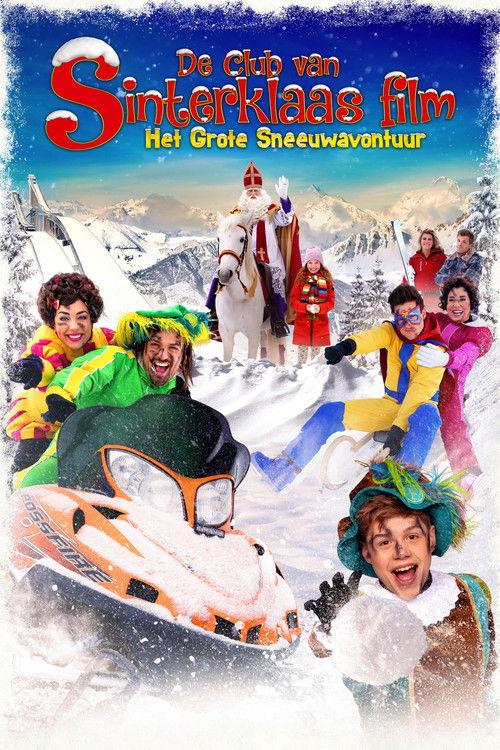 De Club van Sinterklaas: Het Grote Sneeuwavontuur
