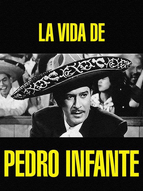 La vida de Pedro Infante