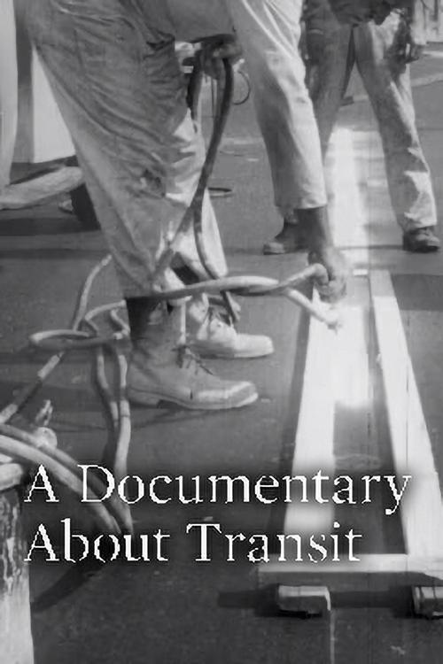 A Documentary About Transit
