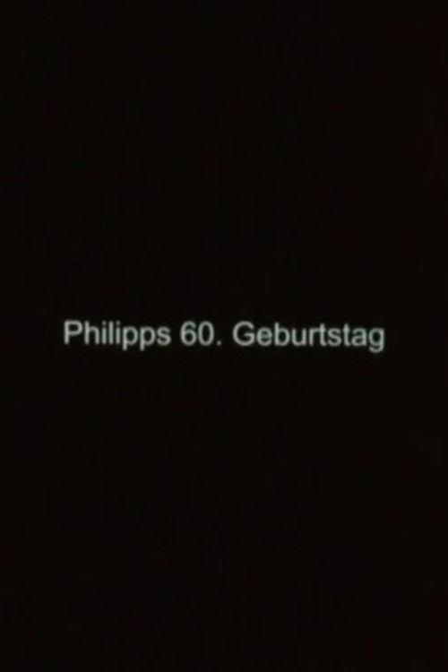 Philipp's 60th Birthday