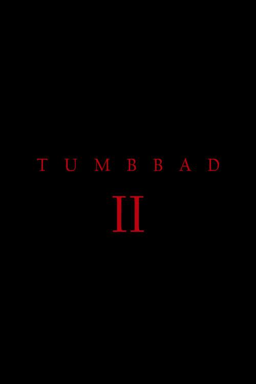 Tumbbad II