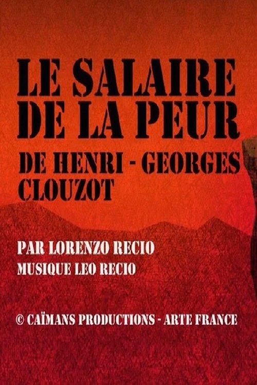 Short Cuts: Le Salaire de la Peur de Henri-Georges Clouzot