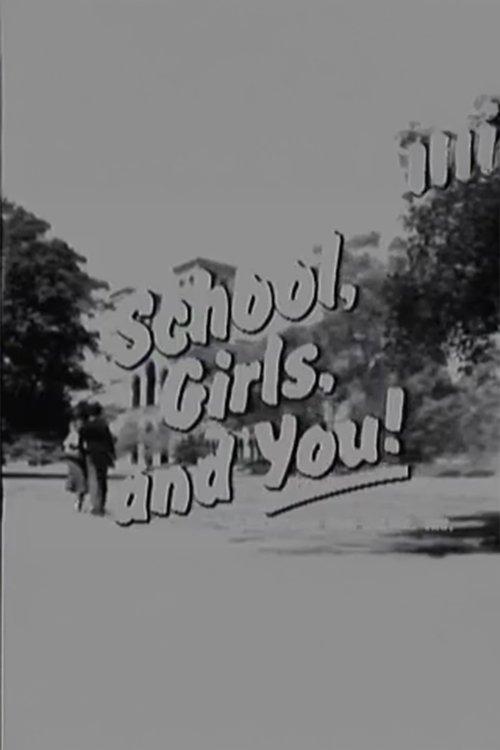 School, Girls, and You!