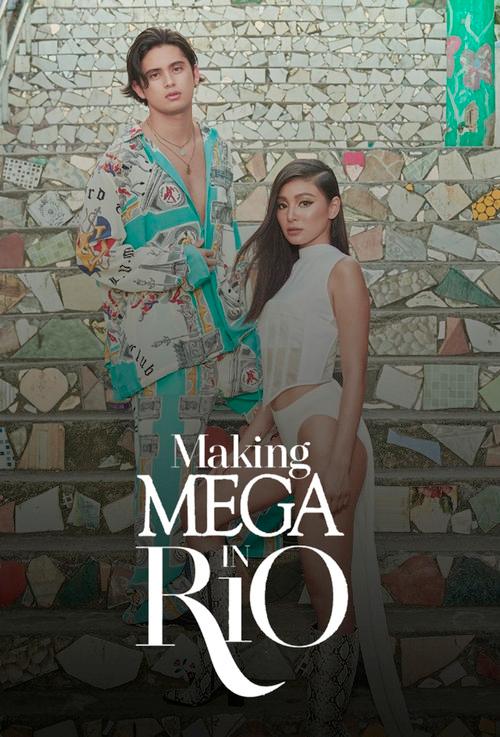 Making MEGA in Rio with Nadine Lustre and James Reid