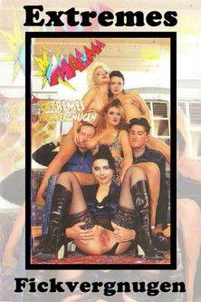 Extremes Fickvergnügen