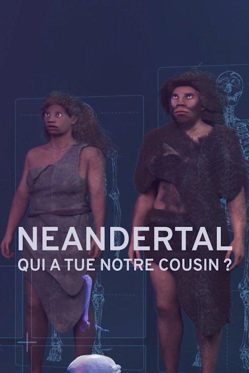 Néandertal : Qui  a tué notre cousin ?