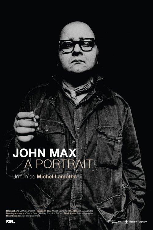 John Max, A Portrait