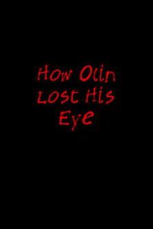 How Olin Lost His Eye