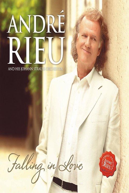 Andre Rieu : Falling In Love In Maastricht