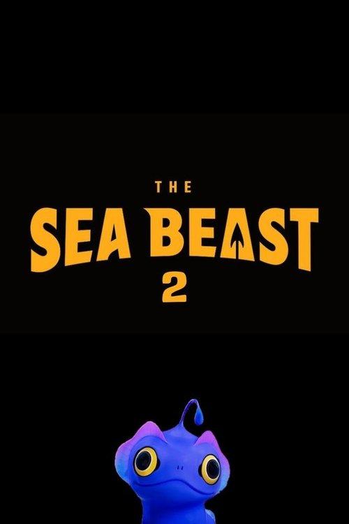 The Sea Beast 2