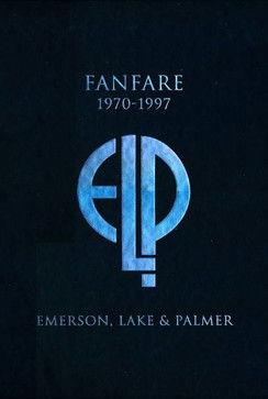 Emerson, Lake & Palmer: Fanfare (1970-1997)