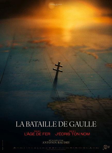 La Bataille De Gaulle, film 2 : J'écris ton nom