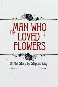 The Man Who Loved Flowers