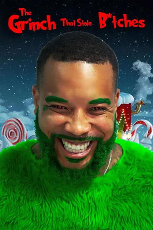 The Grinch That Stole B*tches