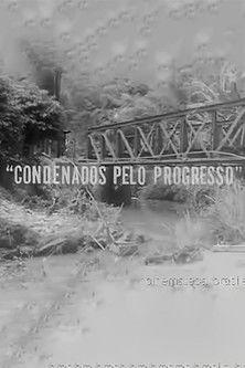 Condemned by Progress