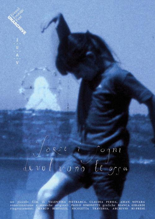 Forse i sogni devolvono le ossa