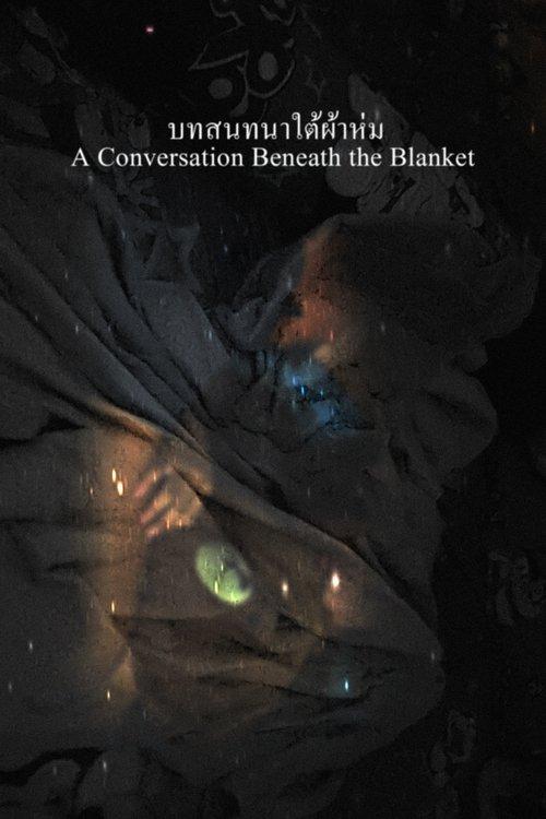 A Conversation Beneath the Blanket