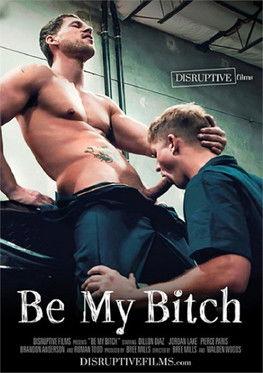 Be My Bitch
