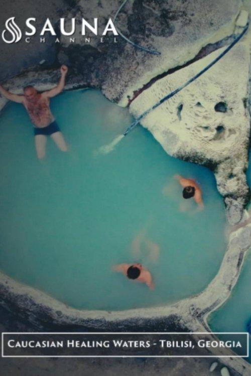 Caucasian Healing Waters: Bathing in Georgia