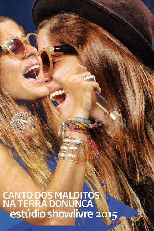 Canto dos Malditos na Terra do Nunca - Estúdio Showlivre 2015