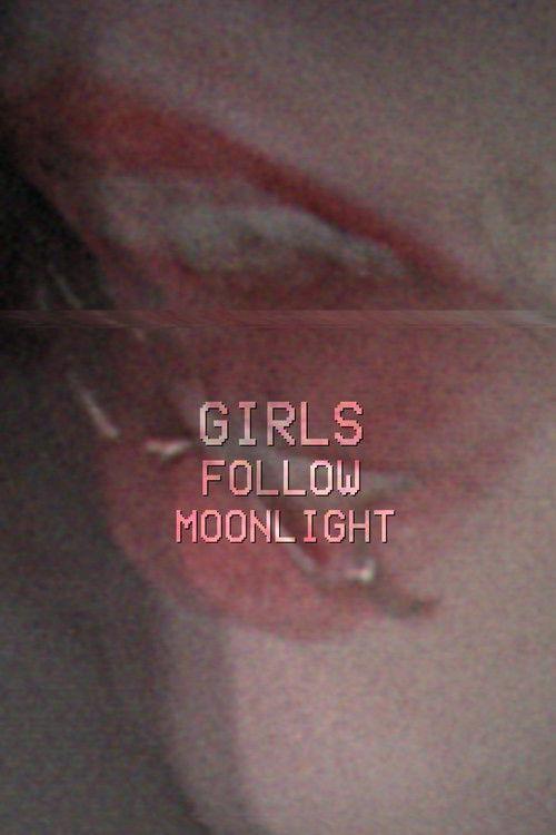 GIRLSFOLLOWMOONLIGHT