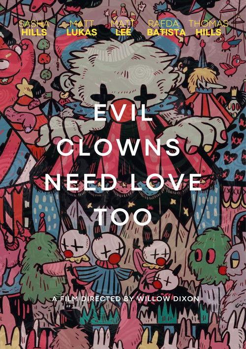 Evil Clowns Deserve Love Too