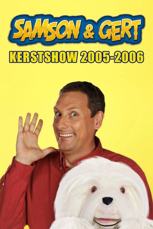 Samson & Gert Kerstshow: Vijftien jaar Samson! (2005-2006)