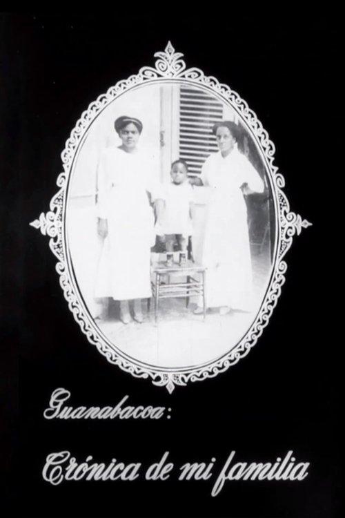 Guanabacoa: Chronicle of My Family