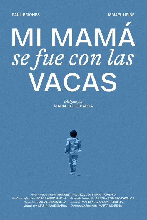 Mi mamá se fue con las vacas