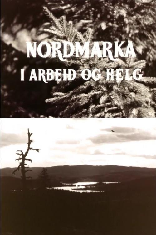Oslofilm: Nordmarka i arbeid og helg