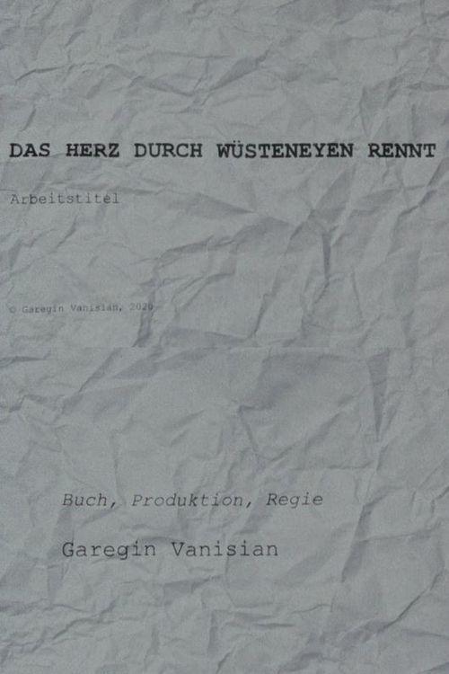 The Heart through Deserts Runs - Working Title