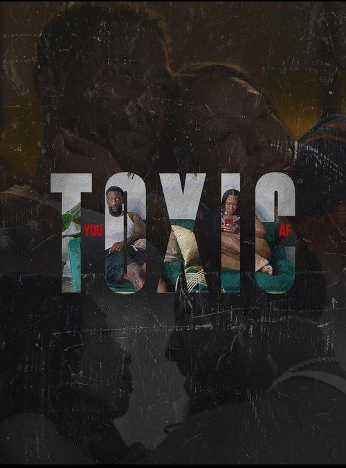 You Toxic A.F.