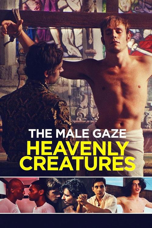 Male Gaze: Heavenly Creatures