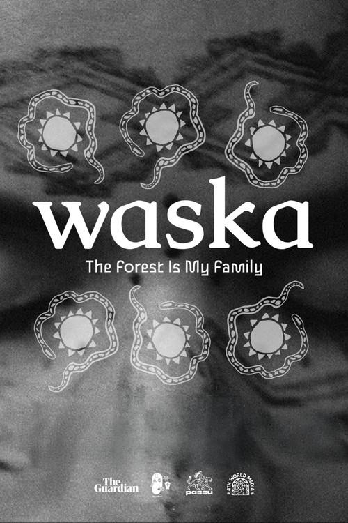 Waska: The Forest Is My Family