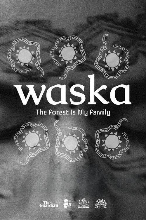 Waska: The Forest Is My Family