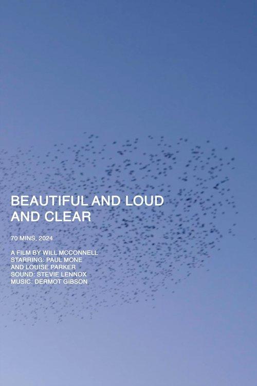 Beautiful and Loud and Clear