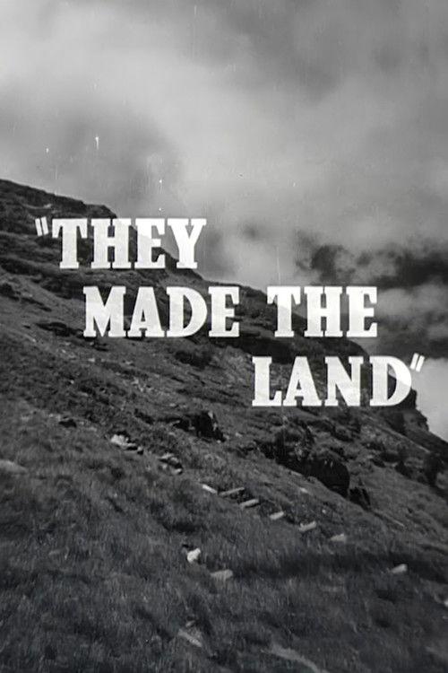 They Made the Land