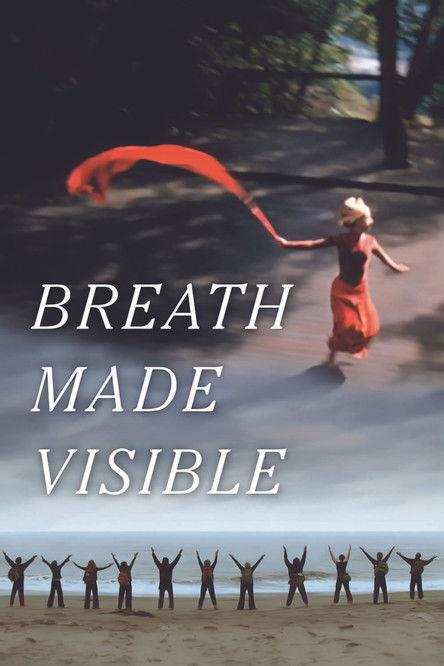 Breath Made Visible: Anna Halprin