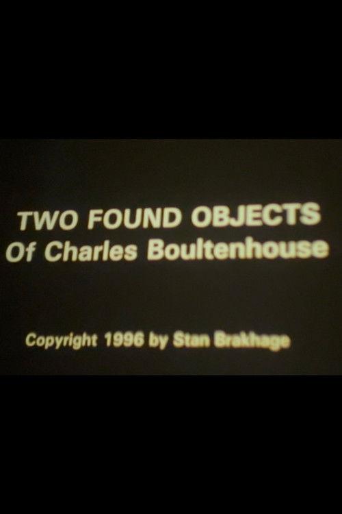 Two Found Objects of Charles Boultenhouse