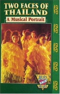 Beats of the Heart: The Two Faces of Thailand A Musical Portrait