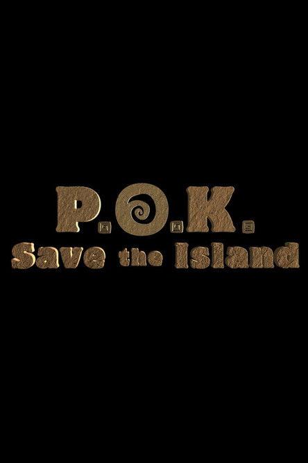 P.O.K. Save the Island