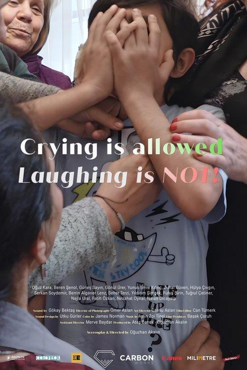 Crying is Allowed, Laughing is NOT!