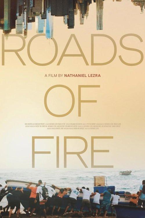 Roads of Fire