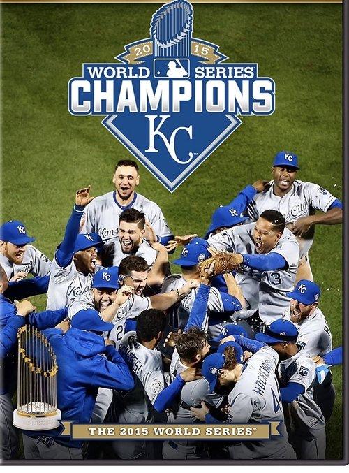 2015 Kansas City Royals: The Official World Series Film
