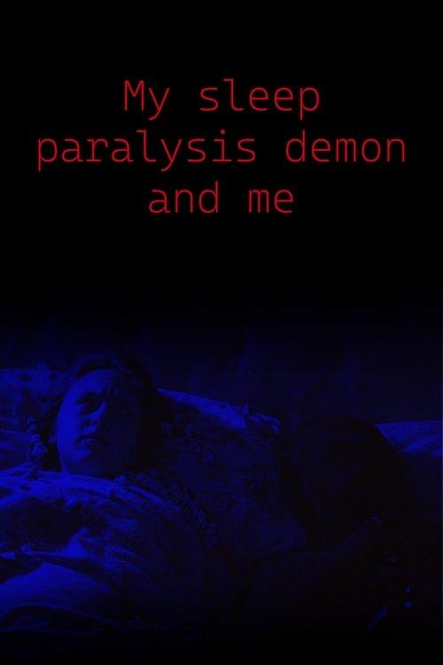 My Sleep Paralysis Demon and Me