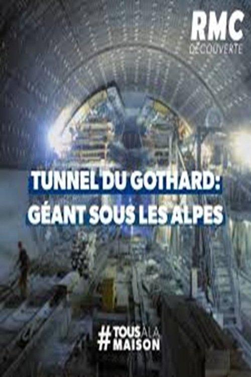 Le tunnel du Gothard : un géant sous les Alpes