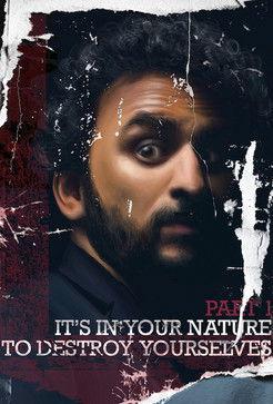 It’s In Your Nature to Destroy Yourselves, Pt. 1