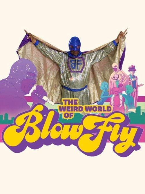 The Weird World of Blowfly